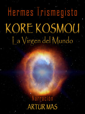 cover image of Kore Kosmou (La Virgen del Mundo)